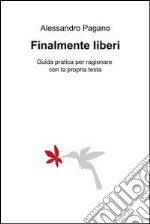 Finalmente liberi. E-book. Formato EPUB ebook