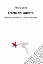 L'arte del cullare. E-book. Formato EPUB ebook