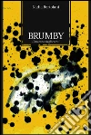 Brumby. E-book. Formato EPUB ebook di Nadia Bertolani