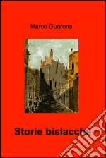 Storie bislacche. E-book. Formato EPUB ebook