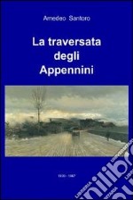 La traversata degli Appennini. E-book. Formato EPUB ebook