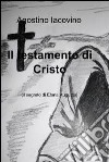 Il testamento di Cristo. E-book. Formato EPUB ebook