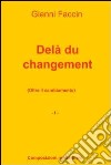 Delà du changement. E-book. Formato EPUB ebook