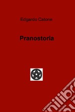 Pranostoria. E-book. Formato EPUB ebook