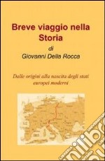 Breve viaggio nella storia. E-book. Formato EPUB ebook