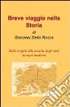 Breve viaggio nella storia. E-book. Formato EPUB ebook di Giovanni Della Rocca