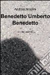 Benedetto Umberto Benedetto. E-book. Formato EPUB ebook