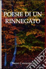 Poesie di un rinnegato. E-book. Formato EPUB ebook