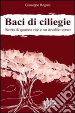 Baci di ciliegie. E-book. Formato EPUB