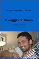 Il viaggio di Marco. E-book. Formato EPUB ebook