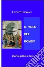 Il volo del bombo. E-book. Formato EPUB ebook