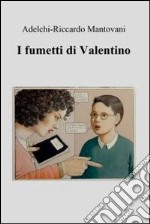 I fumetti di Valentino. E-book. Formato EPUB ebook