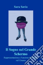 Il sogno nel grande schermo. E-book. Formato EPUB ebook