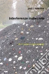 Interferenze indiscrete. E-book. Formato EPUB ebook di Paolo Messina