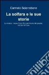 La solfara e le sue storie. E-book. Formato EPUB ebook di Carmelo Sciarrabone