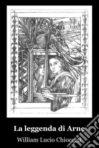 La leggenda di Arne. E-book. Formato EPUB ebook