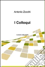 I colloqui. E-book. Formato EPUB