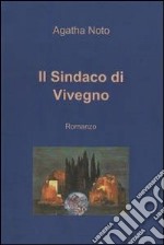 Il sindaco di Vivegno. E-book. Formato EPUB ebook