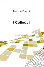 I colloqui. E-book. Formato EPUB ebook