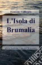 L&#39;Isola di Brumalia. E-book. Formato EPUB ebook