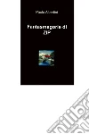 Fantasmagorie di zip. E-book. Formato EPUB ebook di Paolo Albertini