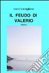 IL  FEUDO  DI  VALERIO. E-book. Formato EPUB ebook