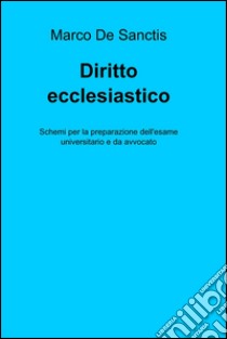 Diritto ecclesiastico. E-book. Formato EPUB ebook di Marco De Sanctis