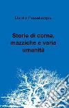 Storie di corna, mazziche e varia umanità. E-book. Formato EPUB ebook di Danilo Passalacqua