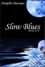 Slow blues. E-book. Formato EPUB ebook