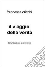 il viaggio della verità. E-book. Formato EPUB ebook