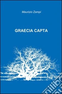 Graecia capta. E-book. Formato EPUB ebook