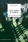 Dove finisce il giorno. E-book. Formato EPUB ebook di Sergio Battimiello