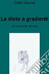 La dieta a gradienti. E-book. Formato EPUB ebook