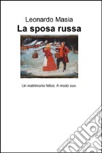 La sposa russa. E-book. Formato EPUB ebook