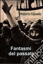 Fantasmi del passato. E-book. Formato EPUB ebook