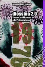 Diossina 2.0. E-book. Formato EPUB ebook