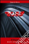 2083 quando svanisce la nebbia. E-book. Formato Mobipocket ebook di Paquola Marco