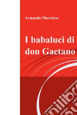 I babaluci di don Gaetano. E-book. Formato EPUB ebook