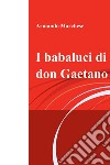 I babaluci di don Gaetano. E-book. Formato EPUB ebook