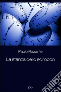 La stanza dello scirocco. E-book. Formato EPUB ebook