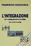 L'INTEGRAZIONE dell'arcipelago migratorio in Occidente. E-book. Formato EPUB ebook