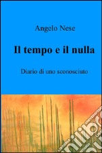 Il tempo e il nulla. E-book. Formato EPUB ebook