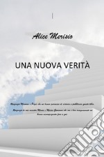 Una nuova verità. E-book. Formato EPUB ebook