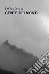 Gente dei monti. E-book. Formato EPUB ebook di Ghigna Stefano