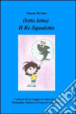 (Letto letto) il Re Squaletto. E-book. Formato EPUB ebook