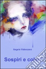 Sospiri e colori. E-book. Formato EPUB ebook