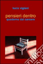 Pensieri dentro. E-book. Formato EPUB ebook