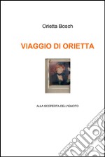 Viaggio di Orietta. E-book. Formato EPUB