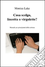 Cosa scelgo, lineetta o virgolette?. E-book. Formato EPUB ebook