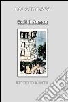 Reesistenze. E-book. Formato EPUB ebook di Lorenza Torri